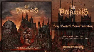 De Profundis (UK) - Bastard Sons of Abraham (Death Metal) Transcending Obscurity