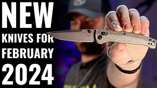 New Knives For February 2024