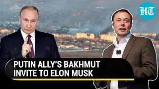 Elon Musk to visit Bakhmut after Russian victory? Putin ally's 'invite' to Twitter boss