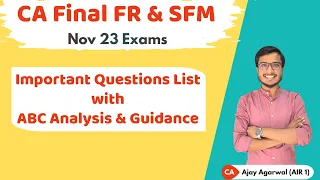 FR & SFM ABC Analysis & Important Questions List | CA Final Nov 23 Strategy | CA Ajay Agarwal AIR 1