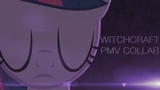 Witchcraft | PMV Collab