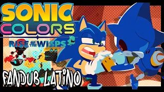 SONIC COLORS - Rise of The Wisps: Parte 2 [Fandub Español LATINO]