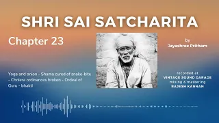 CHAPTER 23 | SHRI SAI SATCHARITA | Jayashree Pritham