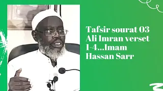 Tafsir Sourate-03 :Ali Imran- Imam Hassan Sarr verset 1-4