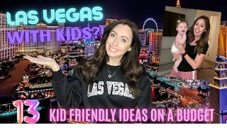 GOING TO LAS VEGAS WITH KIDS?   BUDGET FRIENDLY IDEAS FOR THINGS TO DO!