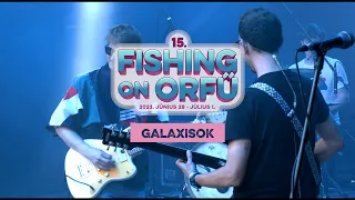 Galaxisok - Fishing on Orfű 2023 (Teljes koncert)