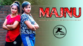 Majnu | Sukriti, Prakriti, Mellow D | Siddharth Nigam, Abhishek Nigam @Sweta7RohitS7R | Just Jump