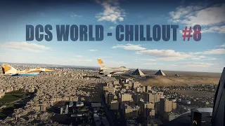 DCS WORLD - Chillout #8