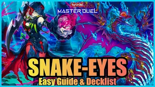 SNAKE EYES - EASY GUIDE & DECKLIST! [Yu-Gi-Oh! Master Duel]