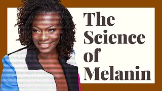 The Science of Melanin Magic