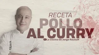 Receta de Pollo al Curry I Jorge Rausch