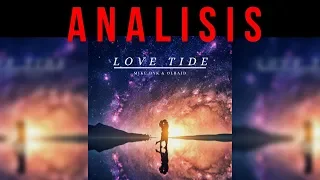 ANALISIS: Mike Dyk & Olbaid - Love Tide (Original Mix)