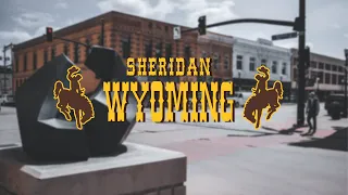 Moving To Sheridan Wyoming (2022)