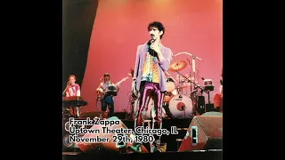 Frank Zappa - 1980 11 29 - Uptown Theater, Chicago, IL