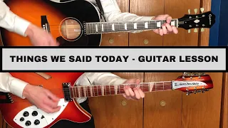 Things We Said Today - Guitar Tutorial (4K) - Rickenbacker 360/12 - Epiphone EJ160e