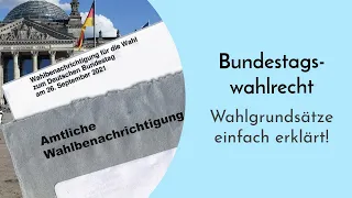 Das Bundestagswahlrecht einfach erklärt! Wahlgrundsätze - Rechtsgrundlagen - Weimarer Republik - Abi