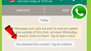 You Blocked This Contact Tap to unblock In WhatsApp