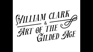 A Question of Taste: Senator William A. Clark's Art Collection