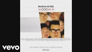 Nenhum De Nós - Camila, Camila (Pseudo Video)