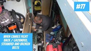 When canals fight back, grounded, stranded and broken alternator belts