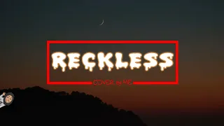 Reckless - Madison Beer [Cover by Hadifar Rafidah]