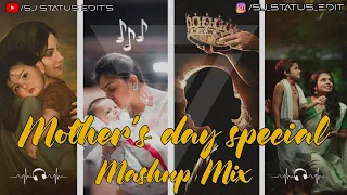 Mother's Day Special Mashup Song 2024 | Mother's day Mashup Mix | Slowed x Reverb | SJ STATUS EDIT'S