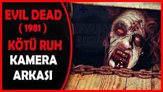 EVIL DEAD (KÖTÜ RUH) 1981| KAMERA ARKASI | Behind The Scenes