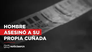 Hombre asesinó a su cuñada y fue capturado mientras intentaba deshacerse del cuerpo