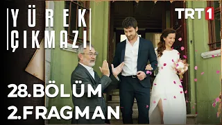 Yürek Çıkmazı 28. Bölüm 2. Fragman (Final)