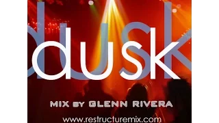 dusk - Part One - Mix by Glenn Rivera