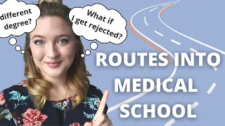 Routes into medical school | Rejection Advice