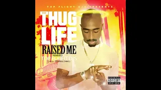 The Thug Life Raised Me (Full Mixtape)