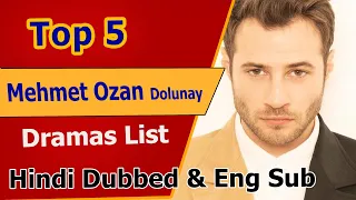 Top 5 Mehmet Ozan Dolunay Dramas | Hindi Dubbed & Eng Sub | Turkish drama in Urdu | zalim istanbul