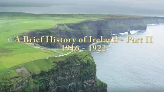 A Brief History of Ireland Part II: 1916 - 1922