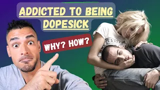 How Addicts Can Be Addicted To Being Dopesick? | FROM THE WORST WITHDRAWAL TO HIGHER THAN A KITE