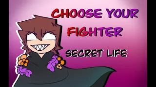 Choose Your Fighter - Secret Life Animation