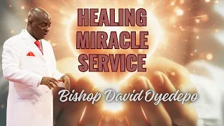 HEALING MIRACLE SERVICE | 24 MARCH 2024 | FAITH TABERNACLE OTA | BISHOP DAVID OYEDEPO