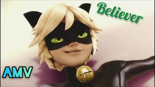 Miraculous ladybug {Cat Noir}  ( Believer AMV )