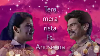 Tera mera rishta Ft. Anuseena ❤️❤️❤️ #anuseena  #maddamsir