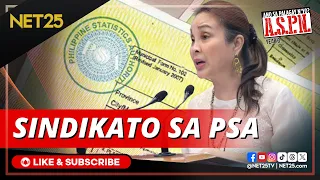 May sindikato raw sa PSA? | ASPN