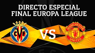 🔴 DIRECTO ESPECIAL: FINAL DE UEFA EUROPA LEAGUE