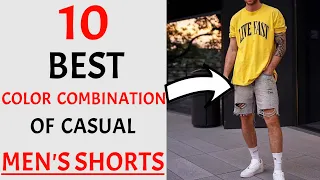 10 BEST Color Combination For Men's Shorts 2024 | Top Color Combos For Men's Shorts | Men's Fashion!