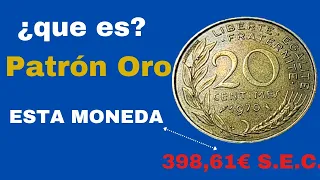 El Patrón oro  ¿Sabes que es?  Esta  moneda   de 20 centimes 398,61€ S.E.C