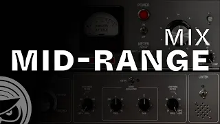 How to Mix Mid-Range