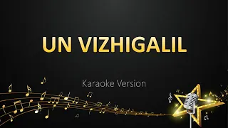 Un Vizhigalil - Anirudh Ravichander (Karaoke Version)