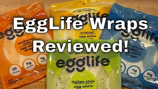 EggLife Low Carb Wraps - 4 Flavors Reviewed!