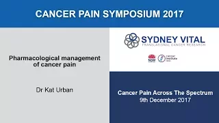 Pharmacological management of cancer pain - Dr Kat Urban