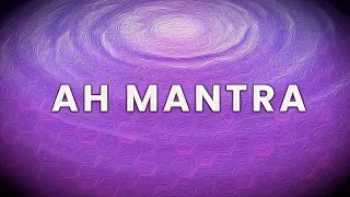 AH MANTRA ⚪ 108 TIMES ⚪ Crown Chakra Music ⚪