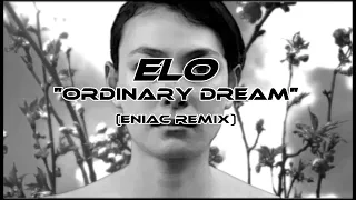 ELO "Ordinary Dream" Eniac Remix