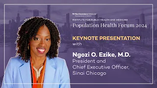 Population Health Forum 2024 Keynote Presentation with Ngozi Ezike